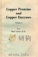 COPPER PROTEINS AND COPPER ENZYMES VOLUME I（1984 PDF版）