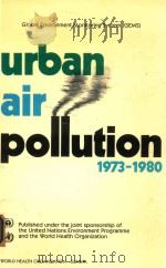 GLOBAL ENVIRONMENT MONITORING SYSTEM URBAN AIR POLLUTION 1973-1980（1984 PDF版）