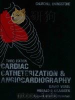 CARDIAC CATHETERIZATION AND ANGIOCARDIOGRAPHY THIRD EDITION（1978 PDF版）