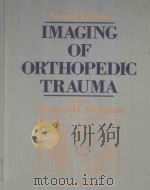 IMAGING OF ORTHOPEDIC TRAUMA SECOND EDITION（1992 PDF版）