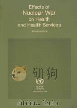 EFFECTS OF NUCLEAR WAR ON HEALTH AND HEALTH SERVICES SECOND EDITION（1987 PDF版）