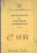 DEVELOPMENTS IN INDUSTRIAL MICORBIOLOGY VOLUME 12 1971 PDF电子版封面
