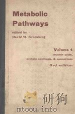 METABOLIC PATHWAYS THIRD EDITION VOLUME IV（1970 PDF版）