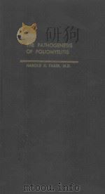 THE PATHOGENESIS OF POLIOMYELITIS（1955 PDF版）