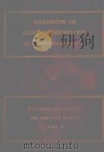 HANDBOOK OF CLINICAL NEUROLOGY VASCULAR DISEASES OF THE NERVOUS SYSTEM PART II（1972 PDF版）