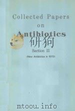 COLLECTED PAPERS ON ANTIBIOTICS SECTION II（1971 PDF版）