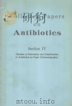 COLLECTED PAPERS ON ANTIBIOTICS SECTION IV（1971 PDF版）