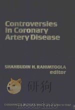 CONTROVERISES IN CORONARY ARTERY DISEASE 1983 PDF电子版封面 0803672721 SHAHBUDIN H.RAHIMTOOLA