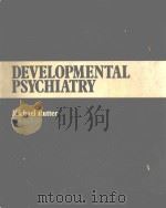 SCIENTIFIC FOUNDATIONS OF DEVELOPMENTAL PSYCHIATRY（1980 PDF版）