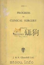 PROGRESS IN CLINICAL SURGERY SERIES II（1961 PDF版）