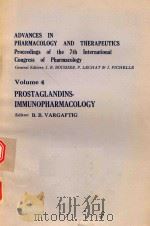 ADVANCES IN PHARMACOLOGY AND THERAPEUTICS VOLUME 4 PROSTAGLANDINS-IMMUNOPHARMACOLOGY（1979 PDF版）