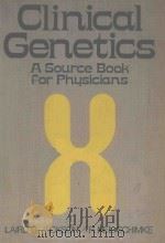 CLINICAL GENETICS A SOURCE BOOK FOR PHYSICIANS（1979 PDF版）