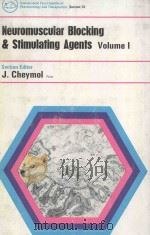 NEUROMUSCULAR BLOCKING AND STIMULATING AGENTS VOLUME I（1972 PDF版）