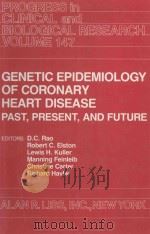 GENETIC EPIDEMIOLOGY OF CORONARY HEART DISEASE（1984 PDF版）