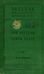 STEAM CYCLES FOR NUCLEAR POWER PLANT（1958 PDF版）