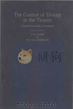 THE CONTROL OF DISEASE IN THE TROPICS（1956 PDF版）