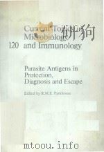 PARASITE ANTIGENS IN PROTECTION DIAGNOSIS AND ESCAPE（1985 PDF版）