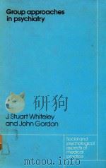 GROUP APPROACHES IN PSYCHIATRY（1979 PDF版）