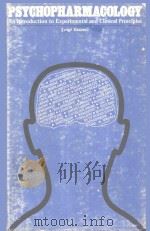 PSYCHOPHARMACOLOGY AN INTRODUCTION TO EXPERIMENTAL AND CLINICAL PRINCIPLES 1973 PDF电子版封面 047089783X