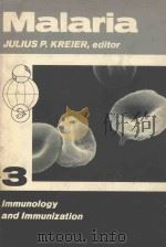 MALARIA VOLUME 3 IMMUNOLOGY AND IMMUNIZATION（1980 PDF版）