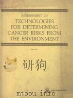 ASSESSMENT OF TECHNOLOGIES FOR DETERMINING CANCER RISKS FROM THE ENVIRONMENT（1981 PDF版）