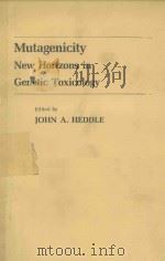 MUTAGENICITY NEW HORIZONS IN GENETIC TOXICOLOGY（1982 PDF版）