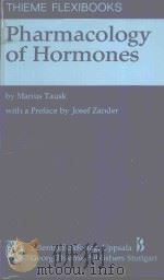 PHARMACOLOGY OF HORMONES 1975 PDF电子版封面 3135189015 MARIUS TAUSK