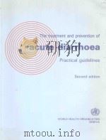 THE TREATMENT AND PREVENTION OF ACUTE DIARRHOEA PRACTICAL GUIDELINES SECOND EDITION（1989 PDF版）