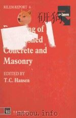 RECYCLING OF DEMOLISHED CONCRETE AND MASONRY REPORT OF TECHNICAL COMMITTEE 37-DRC DEMOLITION AND REU 1992 PDF电子版封面 0419158200 T.C.HANSEN