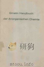 GEMLIN HANDBUCH DER ANORGANISCHEN CHEMIE AU ORGANOGOLD COMPOUNDS 1980 PDF电子版封面 3540934154 ADOLF SLAWISCH