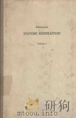 ADVANCES IN ENZYME REGULATION VOLUME 5（1966 PDF版）