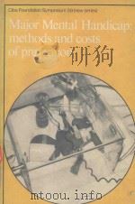MAJOR MENTAL HANDICAP METHODS AND COSTS OF PREVENTION（1978 PDF版）
