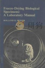 FREEZE DRYING BIOLOGICAL SPECIMENS A LABORATORY MANUAL%（1979 PDF版）