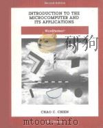 INTRODUCTION TO THE MICROCOMPUTER AND ITS APPLICATIONS WORDPERFECT SECOND EDITION 1990 PDF电子版封面 0256088233 CHAO C.CHIEN