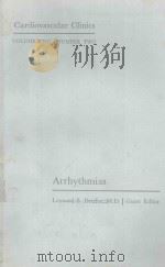 CARDIOVASCULAR CLINICS VOLUME TWO NUMBER TWO ARRHYTHMIAS（1970 PDF版）