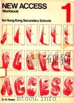NEW ACCESS 1 WORKBOOK FOR HONG KONG SECONDARY SCHOOLS 1981 PDF电子版封面 0195812735 D.H.HOWE