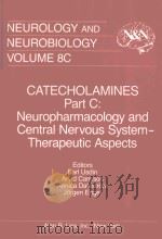 CATECHOLAMINES PART C NEUROPHARMACOLOGY AND CENTRAL NERVOUS SYSTEM THERAPEUTIC ASPECTS（1984 PDF版）