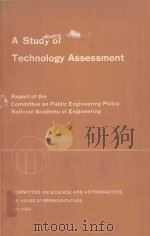 A%STUDY OF TECHNOLOGY ASSESSMENT（1969 PDF版）