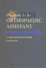 HANDBOOK FOR THE ORTHOPAEDIC ASSISTANT SECOND EDITION（1976 PDF版）