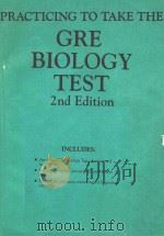 PRACITCING TO TAKE THE GRE BIOLOGY TEST 2ND EDITION（1990 PDF版）