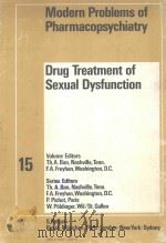 DRUG TREATMENT OF SEXUAL DYSFUNCTION 1980 PDF电子版封面 3805529066 TH.A.BAN