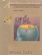 APPLIED PSYCHOLOGY FOR TEACHERS A BEHAVIORAL COGNITIVE APPROACH（1986 PDF版）