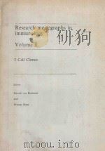 RESEARCH MONOGRAPHS IN IMMUNOLOGY VOLUME 8 T CELL CLONES（1985 PDF版）