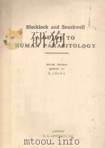 BLACKLOCK AND SOUTHWELL A GUIDE TO HUMAN PARASITOLOGY FOR MEDICAL PRACTITIONERS TENTH EDITION   1977  PDF电子版封面    W.CREWE 