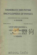 HANDBUCH DER PHYSIK BAND XXV 2C LICHT UND MATERIE IC（1970 PDF版）