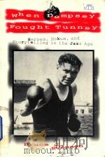 When dempsey fought tunney 1996 PDF电子版封面 870499181