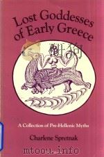 Lost goddesses of early greece 1984 PDF电子版封面 807013455