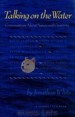 Talk on the water 1994 PDF电子版封面 871565153 Jonathan White