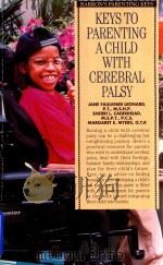 Keys to parenting a child with cerebral palsy（1997 PDF版）