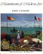 Mainstreams of motern art 1918 PDF电子版封面 30576386 John Canaday